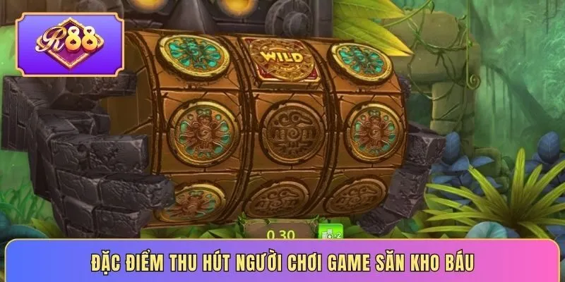 Đặc điểm thu hút người chơi game săn kho báu