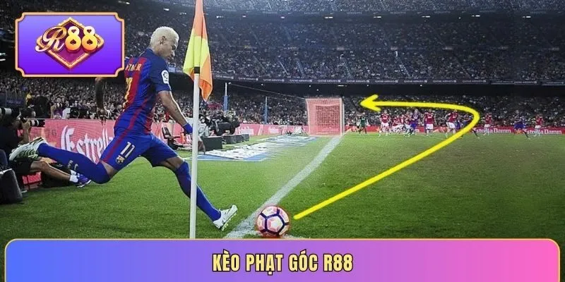 Kèo Phạt Góc R88 – Phân Tích Lối Chơi Từ Các Pha Đá Phạt