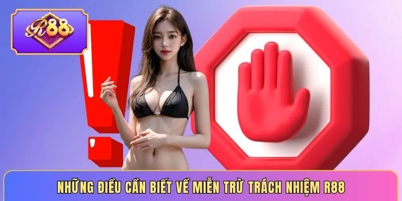 Những điều cần biết về miễn trừ trách nhiệm